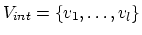 $V_{int} =
\{v_1,\ldots,v_l\}$