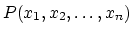 $P(x_1,x_2,\ldots,x_n)$